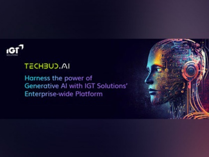 IGT Solutions unleashes TechBud.AI, an enterprise-wide Generative AI platform for superior customer experience | IGT Solutions unleashes TechBud.AI, an enterprise-wide Generative AI platform for superior customer experience