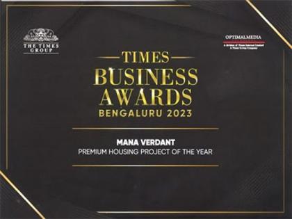 MANA Verdant wins Prestigious Times Business Awards for Premium Apartment Project of the Year 2023 | MANA Verdant wins Prestigious Times Business Awards for Premium Apartment Project of the Year 2023