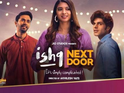 Rom-com 'Ishq Next Door' to be out on this date | Rom-com 'Ishq Next Door' to be out on this date