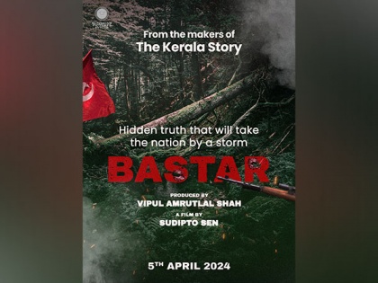 'The Kerala Story' makers announce next film 'Bastar', deets inside | 'The Kerala Story' makers announce next film 'Bastar', deets inside