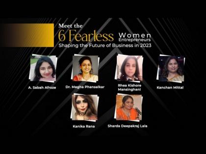 Meet the 6 Fearless Women Entrepreneurs Shaping the Future of Business in 2023 | Meet the 6 Fearless Women Entrepreneurs Shaping the Future of Business in 2023 Meet the 6 Fearless Women Entrepreneurs Shaping the Future of Business in 2023 | Meet the 6 Fearless Women Entrepreneurs Shaping the Future of Business in 2023