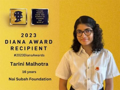 16-year-old Founder of Nai Subah Foundation Tarini Malhotra Bags Prestigious Diana Award | 16-year-old Founder of Nai Subah Foundation Tarini Malhotra Bags Prestigious Diana Award