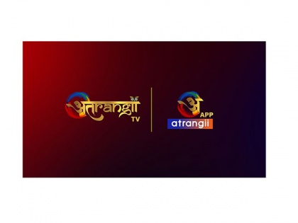 Atrangii TV to Be the First Hindi GEC to Air Korean, Turkish and Russian Content | Atrangii TV to Be the First Hindi GEC to Air Korean, Turkish and Russian Content