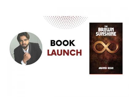 Arvind Rishi's Masterpiece, "The Brown Sunshine," Achieves Amazon #1 Bestseller Status | Arvind Rishi's Masterpiece, "The Brown Sunshine," Achieves Amazon #1 Bestseller Status