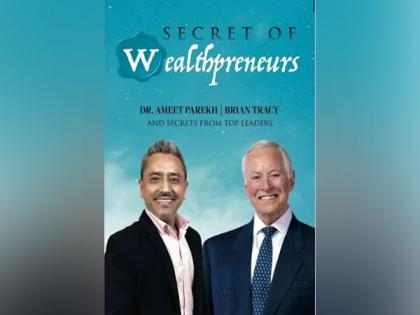 Global Business Coach Dr. Ameet Parekh's Book 'Secrets of Wealthpreneur' is Fast Becoming a Handbook for Business Success | Global Business Coach Dr. Ameet Parekh's Book 'Secrets of Wealthpreneur' is Fast Becoming a Handbook for Business Success Global Business Coach Dr. Ameet Parekh's Book 'Secrets of Wealthpreneur' is Fast Becoming a Handbook for Business Success | Global Business Coach Dr. Ameet Parekh's Book 'Secrets of Wealthpreneur' is Fast Becoming a Handbook for Business Success