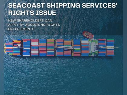 Seacoast Shipping Services’ Rights Issue: New shareholders can apply by acquiring Rights Entitlements | Seacoast Shipping Services’ Rights Issue: New shareholders can apply by acquiring Rights Entitlements Seacoast Shipping Services’ Rights Issue: New shareholders can apply by acquiring Rights Entitlements | Seacoast Shipping Services’ Rights Issue: New shareholders can apply by acquiring Rights Entitlements