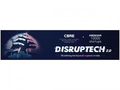 CBRE Partners with Nasscom for the 2nd Edition of India's Biggest Startup Challenge 'DISRUPTECH 2.0.' | CBRE Partners with Nasscom for the 2nd Edition of India's Biggest Startup Challenge 'DISRUPTECH 2.0.' CBRE Partners with Nasscom for the 2nd Edition of India's Biggest Startup Challenge 'DISRUPTECH 2.0.' | CBRE Partners with Nasscom for the 2nd Edition of India's Biggest Startup Challenge 'DISRUPTECH 2.0.'
