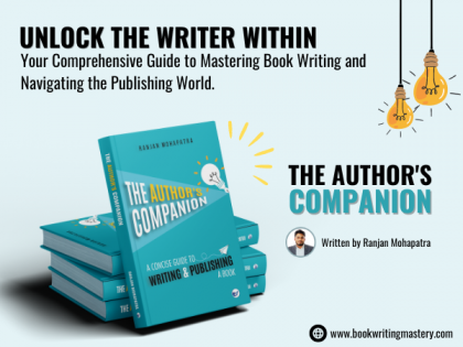 The Author’s Companion by Ranjan Mohapatra: An essential guide to literary success | The Author’s Companion by Ranjan Mohapatra: An essential guide to literary success The Author’s Companion by Ranjan Mohapatra: An essential guide to literary success | The Author’s Companion by Ranjan Mohapatra: An essential guide to literary success