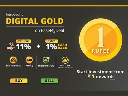 EaseMyDeal Partners with Augmont Gold to launch Digital Gold and Silver On its Platform | EaseMyDeal Partners with Augmont Gold to launch Digital Gold and Silver On its Platform