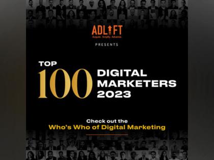 AdLift Unveils Top 100 Digital Marketers 2023 | AdLift Unveils Top 100 Digital Marketers 2023