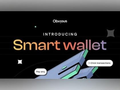 Obvious launches Smart contract wallet on Ethereum, Solving a major pain point for blockchain users | Obvious launches Smart contract wallet on Ethereum, Solving a major pain point for blockchain users Obvious launches Smart contract wallet on Ethereum, Solving a major pain point for blockchain users | Obvious launches Smart contract wallet on Ethereum, Solving a major pain point for blockchain users
