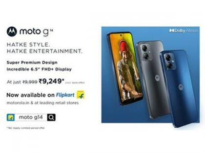 moto g14: The sub 10k segment to go on sale starting 8th August on Flipkart and leading retail stores at just Rs. 9,999/- | moto g14: The sub 10k segment to go on sale starting 8th August on Flipkart and leading retail stores at just Rs. 9,999/- moto g14: The sub 10k segment to go on sale starting 8th August on Flipkart and leading retail stores at just Rs. 9,999/- | moto g14: The sub 10k segment to go on sale starting 8th August on Flipkart and leading retail stores at just Rs. 9,999/-