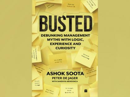 HarperCollins is proud to announce the publication of Busted: Debunking Management Myths by Ashok Soota and Peter de Jager with Sandhya Mendonca | HarperCollins is proud to announce the publication of Busted: Debunking Management Myths by Ashok Soota and Peter de Jager with Sandhya Mendonca HarperCollins is proud to announce the publication of Busted: Debunking Management Myths by Ashok Soota and Peter de Jager with Sandhya Mendonca | HarperCollins is proud to announce the publication of Busted: Debunking Management Myths by Ashok Soota and Peter de Jager with Sandhya Mendonca