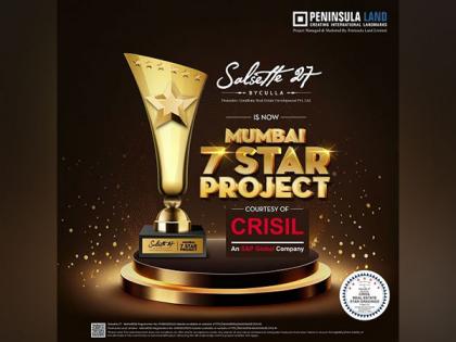CRISIL Real Estate Star Grading Awards 7 out of 7 Stars to Salsette 27, A Project Managed and Marketed by Peninsula Land Ltd | CRISIL Real Estate Star Grading Awards 7 out of 7 Stars to Salsette 27, A Project Managed and Marketed by Peninsula Land Ltd CRISIL Real Estate Star Grading Awards 7 out of 7 Stars to Salsette 27, A Project Managed and Marketed by Peninsula Land Ltd | CRISIL Real Estate Star Grading Awards 7 out of 7 Stars to Salsette 27, A Project Managed and Marketed by Peninsula Land Ltd