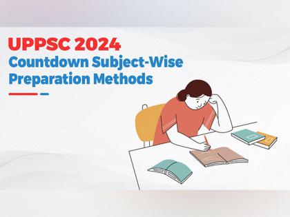UPPSC 2024: Countdown Subject-Wise Preparation Methods | UPPSC 2024: Countdown Subject-Wise Preparation Methods UPPSC 2024: Countdown Subject-Wise Preparation Methods | UPPSC 2024: Countdown Subject-Wise Preparation Methods