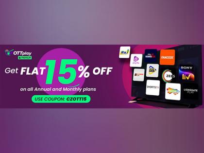 Your Next Binge Session Just Got Cheaper: 15 per cent Off All OTTPlay Annual Plans! | Your Next Binge Session Just Got Cheaper: 15 per cent Off All OTTPlay Annual Plans! Your Next Binge Session Just Got Cheaper: 15 per cent Off All OTTPlay Annual Plans! | Your Next Binge Session Just Got Cheaper: 15 per cent Off All OTTPlay Annual Plans!