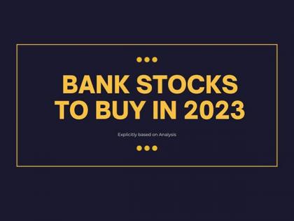 Top 5 Bank Shares To Invest In 2023 | Top 5 Bank Shares To Invest In 2023 Top 5 Bank Shares To Invest In 2023 | Top 5 Bank Shares To Invest In 2023