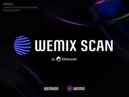 Wemade launches new Block Explorer 'WEMIX Scan' | Wemade launches new Block Explorer 'WEMIX Scan' Wemade launches new Block Explorer 'WEMIX Scan' | Wemade launches new Block Explorer 'WEMIX Scan'