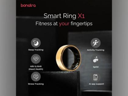 Healthtech Startup Bonatra launches Wearable Smart Rings for Wellness | Healthtech Startup Bonatra launches Wearable Smart Rings for Wellness Healthtech Startup Bonatra launches Wearable Smart Rings for Wellness | Healthtech Startup Bonatra launches Wearable Smart Rings for Wellness