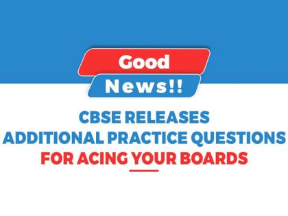 !!GOOD NEWS!! CBSE Released Additional Practice Questions | Sample Papers 2023-24 For Class 10th & 12th, Major Updates!! | !!GOOD NEWS!! CBSE Released Additional Practice Questions | Sample Papers 2023-24 For Class 10th & 12th, Major Updates!! !!GOOD NEWS!! CBSE Released Additional Practice Questions | Sample Papers 2023-24 For Class 10th & 12th, Major Updates!! | !!GOOD NEWS!! CBSE Released Additional Practice Questions | Sample Papers 2023-24 For Class 10th & 12th, Major Updates!!