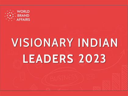 World Brand Affairs releases the List of Visionary Indian Leaders of The Year 2023 | World Brand Affairs releases the List of Visionary Indian Leaders of The Year 2023 World Brand Affairs releases the List of Visionary Indian Leaders of The Year 2023 | World Brand Affairs releases the List of Visionary Indian Leaders of The Year 2023