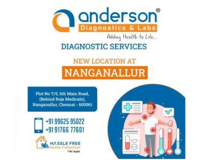 Anderson Diagnostics Expands its Presence with a Cutting-Edge Branch in Nanganallur, Chennai | Anderson Diagnostics Expands its Presence with a Cutting-Edge Branch in Nanganallur, Chennai
