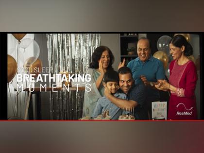 ResMed Encourages Restorative Sleep to Enjoy Life's Miracles through Breathtaking Moments | ResMed Encourages Restorative Sleep to Enjoy Life's Miracles through Breathtaking Moments ResMed Encourages Restorative Sleep to Enjoy Life's Miracles through Breathtaking Moments | ResMed Encourages Restorative Sleep to Enjoy Life's Miracles through Breathtaking Moments