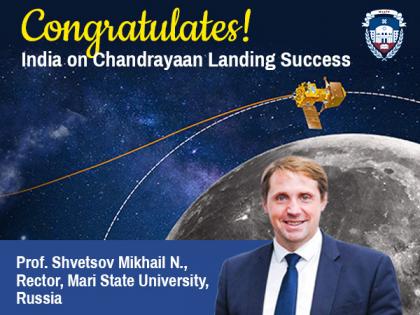 Rector Prof. Shvetsov Mikhail N. Congratulates India on Chandrayaan Landing Success | Rector Prof. Shvetsov Mikhail N. Congratulates India on Chandrayaan Landing Success Rector Prof. Shvetsov Mikhail N. Congratulates India on Chandrayaan Landing Success | Rector Prof. Shvetsov Mikhail N. Congratulates India on Chandrayaan Landing Success