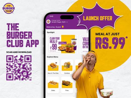 Introducing The Burger Club App: Enjoy Delicious Meals for Just Rs. 99 | Introducing The Burger Club App: Enjoy Delicious Meals for Just Rs. 99