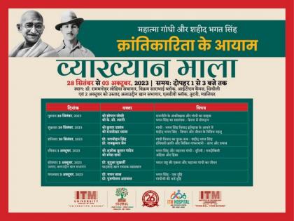 Remembering Mahatma Gandhi and Bhagat Singh: A Tribute by ITM University Gwalior | Remembering Mahatma Gandhi and Bhagat Singh: A Tribute by ITM University Gwalior