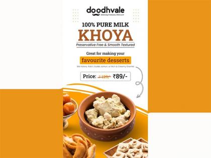 This Festive Season, Doodhvale introduces 100 per cent Pure Milk Khoya, spearheading the fight against adulteration | This Festive Season, Doodhvale introduces 100 per cent Pure Milk Khoya, spearheading the fight against adulteration This Festive Season, Doodhvale introduces 100 per cent Pure Milk Khoya, spearheading the fight against adulteration | This Festive Season, Doodhvale introduces 100 per cent Pure Milk Khoya, spearheading the fight against adulteration