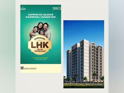 Today Global Developers Unveils Codename LHK: The 'Life Hai Khushiyonwali' Campaign for its upcoming Kharghar Annex Project | Today Global Developers Unveils Codename LHK: The 'Life Hai Khushiyonwali' Campaign for its upcoming Kharghar Annex Project Today Global Developers Unveils Codename LHK: The 'Life Hai Khushiyonwali' Campaign for its upcoming Kharghar Annex Project | Today Global Developers Unveils Codename LHK: The 'Life Hai Khushiyonwali' Campaign for its upcoming Kharghar Annex Project