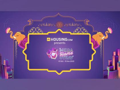 Housing.com Announces Seventh Annual Mega Home Utsav-2023, Set for October 1 - November 15; Exciting Offers Up for Grabs During Festive Season | Housing.com Announces Seventh Annual Mega Home Utsav-2023, Set for October 1 - November 15; Exciting Offers Up for Grabs During Festive Season Housing.com Announces Seventh Annual Mega Home Utsav-2023, Set for October 1 - November 15; Exciting Offers Up for Grabs During Festive Season | Housing.com Announces Seventh Annual Mega Home Utsav-2023, Set for October 1 - November 15; Exciting Offers Up for Grabs During Festive Season