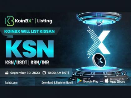 India's Leading Crypto Exchange, KoinBX, to List KISSAN (KSN) Token | India's Leading Crypto Exchange, KoinBX, to List KISSAN (KSN) Token