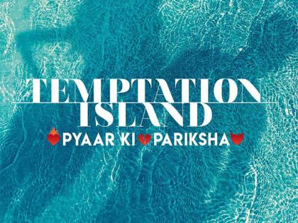 Indian adaptation of global reality series 'Temptation Island' in the making | Indian adaptation of global reality series 'Temptation Island' in the making Indian adaptation of global reality series 'Temptation Island' in the making | Indian adaptation of global reality series 'Temptation Island' in the making