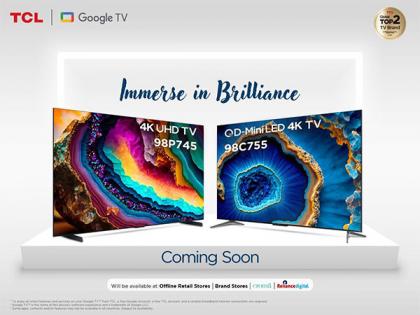 TCL gears up to expand its QD Mini LED 4K TV and 4K UHD TV lineup ahead of the festive season | TCL gears up to expand its QD Mini LED 4K TV and 4K UHD TV lineup ahead of the festive season TCL gears up to expand its QD Mini LED 4K TV and 4K UHD TV lineup ahead of the festive season | TCL gears up to expand its QD Mini LED 4K TV and 4K UHD TV lineup ahead of the festive season