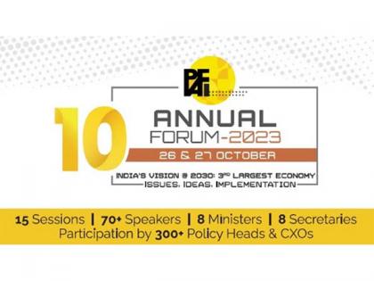 Over 70 speakers, including Ministers, Secretaries and CXOs to be Present at PAFI's 10th Annual Forum to Discuss the Theme "India's Vision @ 2030" | Over 70 speakers, including Ministers, Secretaries and CXOs to be Present at PAFI's 10th Annual Forum to Discuss the Theme "India's Vision @ 2030" Over 70 speakers, including Ministers, Secretaries and CXOs to be Present at PAFI's 10th Annual Forum to Discuss the Theme "India's Vision @ 2030" | Over 70 speakers, including Ministers, Secretaries and CXOs to be Present at PAFI's 10th Annual Forum to Discuss the Theme "India's Vision @ 2030"