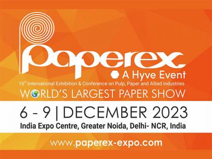 Paperex 2023, World's Largest Paper Show, all set to showcase top brands and Latest Technology | Paperex 2023, World's Largest Paper Show, all set to showcase top brands and Latest Technology