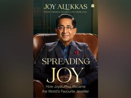 HarperCollins Publishers India is proud to announce the publication of SPREADING JOY: How Joyalukkas Became the World's Favourite Jeweller | HarperCollins Publishers India is proud to announce the publication of SPREADING JOY: How Joyalukkas Became the World's Favourite Jeweller