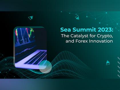 Sea Summit 2023: The Catalyst for Crypto and Forex Innovation | Sea Summit 2023: The Catalyst for Crypto and Forex Innovation Sea Summit 2023: The Catalyst for Crypto and Forex Innovation | Sea Summit 2023: The Catalyst for Crypto and Forex Innovation