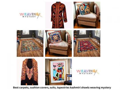 Step into Royalty: Weaving Mystery Unveils Luxurious Hand-Woven Home Decor and Wearable Collection Inspired by Kashmiri Heritage | Step into Royalty: Weaving Mystery Unveils Luxurious Hand-Woven Home Decor and Wearable Collection Inspired by Kashmiri Heritage Step into Royalty: Weaving Mystery Unveils Luxurious Hand-Woven Home Decor and Wearable Collection Inspired by Kashmiri Heritage | Step into Royalty: Weaving Mystery Unveils Luxurious Hand-Woven Home Decor and Wearable Collection Inspired by Kashmiri Heritage