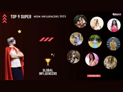 Celebrating the Super 9 Influencer MOMS, 2023: UpTodd's Tribute with 127+ E-news partners | Celebrating the Super 9 Influencer MOMS, 2023: UpTodd's Tribute with 127+ E-news partners