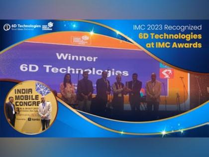 6D Technologies Receives 'Best Enterprise Digital Transformation of the Year' Award at IMC 2023 | 6D Technologies Receives 'Best Enterprise Digital Transformation of the Year' Award at IMC 2023