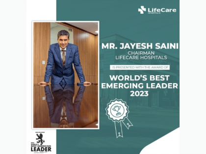 Jayesh Saini, chairman of Lifecare Hospitals, felicitated with "Best Emerging Leader 2023" | Jayesh Saini, chairman of Lifecare Hospitals, felicitated with "Best Emerging Leader 2023" Jayesh Saini, chairman of Lifecare Hospitals, felicitated with "Best Emerging Leader 2023" | Jayesh Saini, chairman of Lifecare Hospitals, felicitated with "Best Emerging Leader 2023"