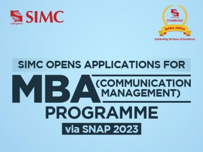 SIMC opens Applications for MBA (Communication Management) Programme via SNAP 2023 | SIMC opens Applications for MBA (Communication Management) Programme via SNAP 2023 SIMC opens Applications for MBA (Communication Management) Programme via SNAP 2023 | SIMC opens Applications for MBA (Communication Management) Programme via SNAP 2023