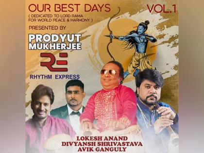 Music maestro Pt. Prodyut Mukherjee Releases Masterpiece "Our Best Days" Dedicated to Lord Shree Ram for World Peace & Harmony | Music maestro Pt. Prodyut Mukherjee Releases Masterpiece "Our Best Days" Dedicated to Lord Shree Ram for World Peace & Harmony Music maestro Pt. Prodyut Mukherjee Releases Masterpiece "Our Best Days" Dedicated to Lord Shree Ram for World Peace & Harmony | Music maestro Pt. Prodyut Mukherjee Releases Masterpiece "Our Best Days" Dedicated to Lord Shree Ram for World Peace & Harmony