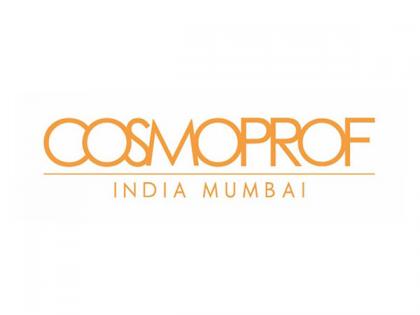 Cosmoprof India to Celebrate the Excellence of Beauty | Cosmoprof India to Celebrate the Excellence of Beauty Cosmoprof India to Celebrate the Excellence of Beauty | Cosmoprof India to Celebrate the Excellence of Beauty
