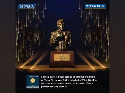 Federal Bank Named "Bank of the Year (India)" by The Banker, Financial Times | Federal Bank Named "Bank of the Year (India)" by The Banker, Financial Times Federal Bank Named "Bank of the Year (India)" by The Banker, Financial Times | Federal Bank Named "Bank of the Year (India)" by The Banker, Financial Times