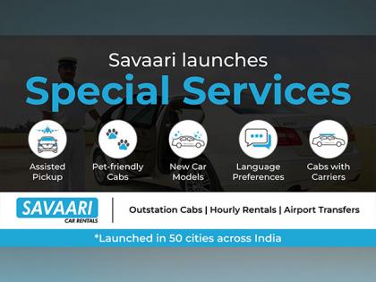 Revolutionizing road trip - Savaari Car Rentals launches special services | Revolutionizing road trip - Savaari Car Rentals launches special services