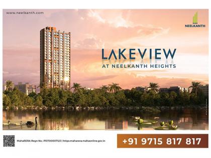 Lakeview at Neelkanth Heights: A Panoramic Paradise Nearing Possession in One of Thane's Premier Locations | Lakeview at Neelkanth Heights: A Panoramic Paradise Nearing Possession in One of Thane's Premier Locations Lakeview at Neelkanth Heights: A Panoramic Paradise Nearing Possession in One of Thane's Premier Locations | Lakeview at Neelkanth Heights: A Panoramic Paradise Nearing Possession in One of Thane's Premier Locations